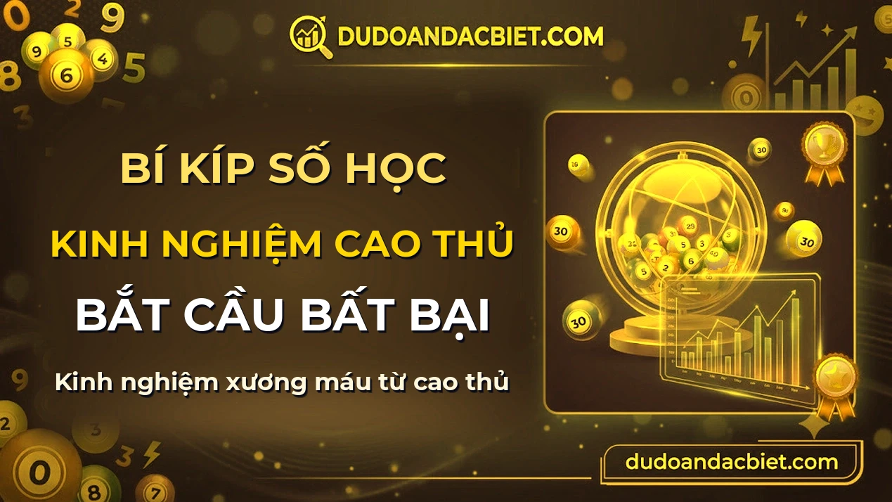 Cách Soi Cầu Lô Đặc Biệt Miền Bắc Chuẩn Xác Nhất — Phân Tích 2 Số Cuối Giải ĐB XSMB