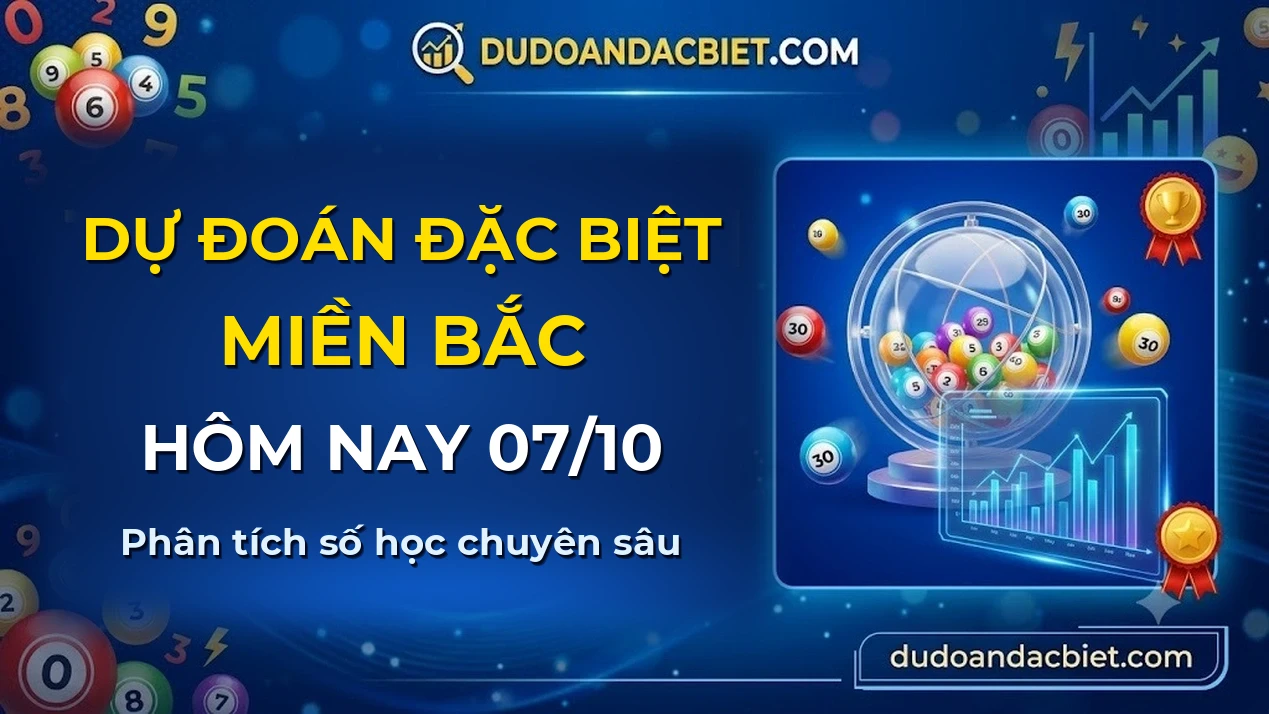 Phân Tích Đầu Đuôi Giải Đặc Biệt XSMB — Soi Cầu Hàng Chục Hàng Đơn Vị Chuẩn Nhất 2026